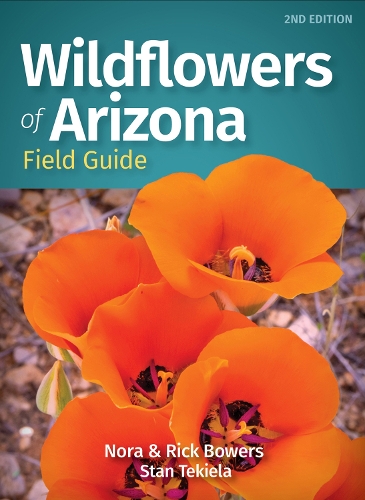 Паперова книга «Wildflowers of Arizona Field Guide», авторів Нора Бауерс, Рік Бауерс, Стен Текіела - фото №1