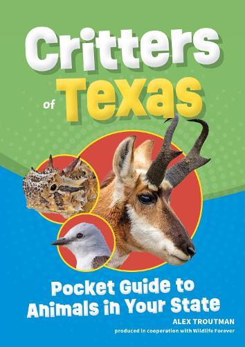 Бумажная книга «Critters of Texas: Pocket Guide to Animals in Your State», автор Алекс Траутман - фото №1