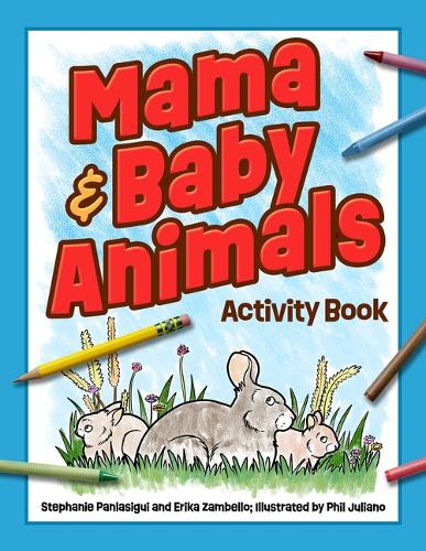 Паперова книга «Mama & Baby Animals Activity Book», авторів Еріка Замбелло, Стефані Панласігі - фото №1