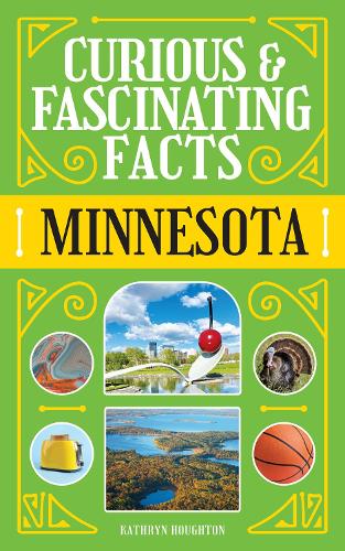 Бумажная книга «Curious & Fascinating Facts: Minnesota», автор Бретт Ортлер - фото №1