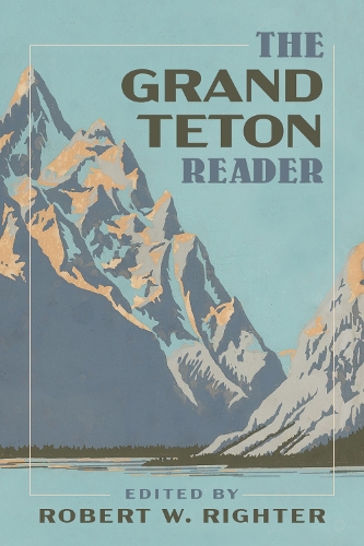 Паперова книга «The Grand Teton Reader», автор Роберт В. Райтер - фото №1