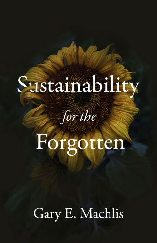 Паперова книга «Sustainability for the Forgotten», автор Гері Е. Мачліс - фото №1