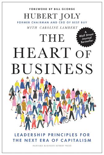 Бумажная книга «The Heart of Business: Leadership Principles for the Next Era of Capitalism», автор Юбер Жоли - фото №1