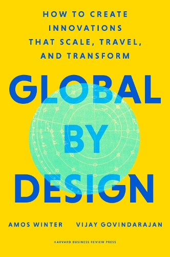 Paper book «Global by Design: How to Create Innovations That Scale, Travel, and Transform», author Виджай Говиндараджан / Віджай Говіндараджан /  - фото №1