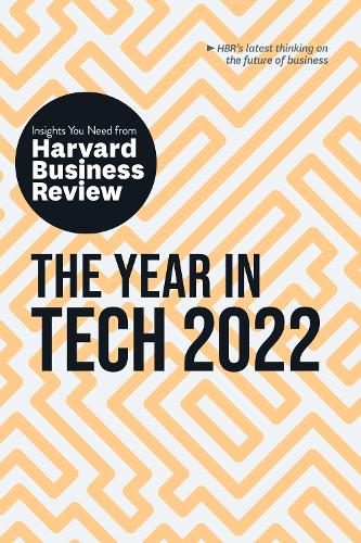 Бумажная книга «The Year in Tech, 2022: The Insights You Need from Harvard Business Review», автор Гарвард Бизнесс Ревью - фото №1