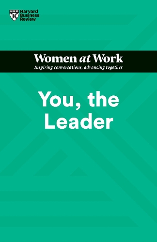 Бумажная книга «You, the Leader (HBR Women at Work Series)», авторов Эми Галло, Гарвард Бизнесс Ревью, Шеннон Хаффман Полсон - фото №1