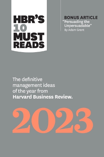 Бумажная книга «HBR's 10 Must Reads 2023: The Definitive Management Ideas of the Year from Harvard Business Review», авторов Адам М. Грант, Фред Райхельд, Гарвард Бизнесс Ревью - фото №1