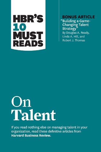 Паперова книга «HBR's 10 Must Reads on Talent», авторів Гарвард Бізнес Ревью, Лора Морган Робертс, Маркус Бакінгем - фото №1