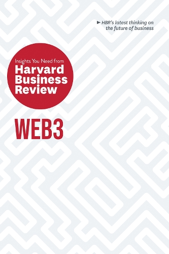 [object Object] «Web3: The Insights You Need from Harvard Business Review», авторів Ендрю Макафі, Гарвард Бізнес Ревью, Джефф Джон Робертс, Моллі Уайт, Рід Блекман - фото №1