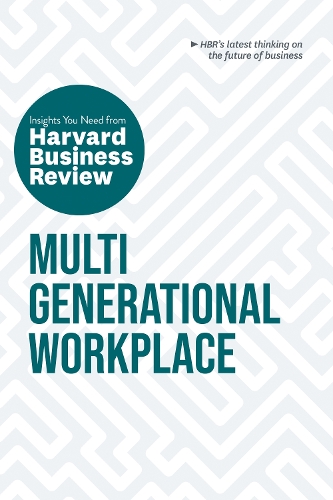 Бумажная книга «Multigenerational Workplace: The Insights You Need from Harvard Business Review», авторов Ай-Джен Пу, Гарвард Бизнесс Ревью, Меган В. Герхардт, Пол Ирвинг, Сарита Гупта - фото №1