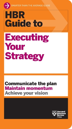 Паперова книга «HBR Guide to Executing Your Strategy», автор Гарвард Бізнес Ревью - фото №1