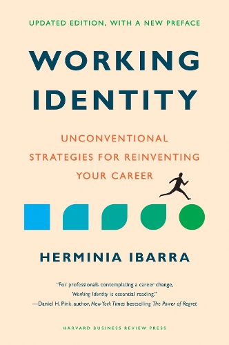 Бумажная книга «Working Identity: Unconventional Strategies for Reinventing Your Career, Updated Edition», автор Эрминия Ибарра - фото №1