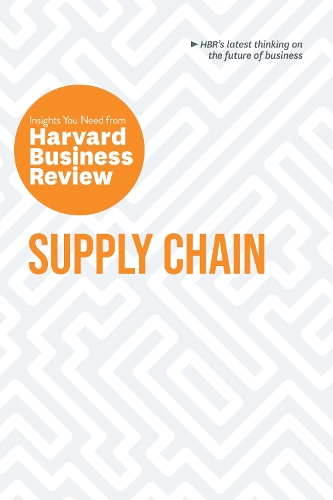 Бумажная книга «Supply Chain: The Insights You Need from Harvard Business Review», авторов Кристиан Шух, Дэниел Вайзе, Гарвард Бизнесс Ревью, Вилли К Ши, Вольфганг Шнельбахер - фото №1