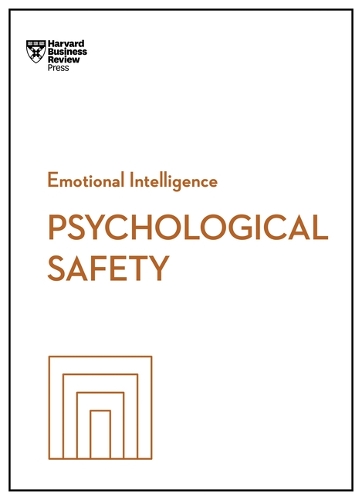 Бумажная книга «Psychological Safety (HBR Emotional Intelligence Series)», авторов Эми К. Эдмондсон, Дейзи Оже-Домингес, Эрика Кесвин, Гарвард Бизнесс Ревью, Рон Каруччи - фото №1