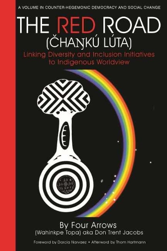 Паперова книга «Red Road: Linking Diversity and Inclusion Initiatives to Indigenous Worldview», автор Дональд Трент Джейкобс - фото №1