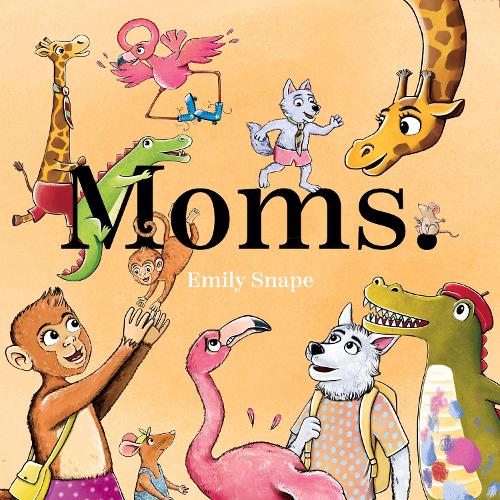 Паперова книга «Moms», автор Емілі Снейп - фото №1