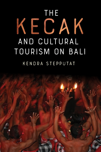 Бумажная книга «The Kecak and Cultural Tourism on Bali», автор Кендра Степпутат - фото №1
