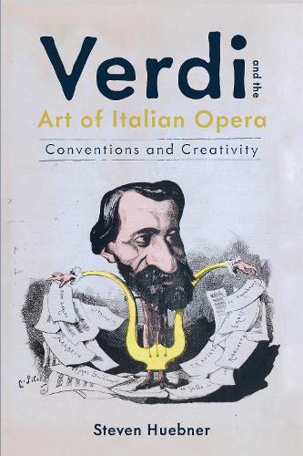 Бумажная книга «Verdi and the Art of Italian Opera: Conventions and Creativity» - фото №1
