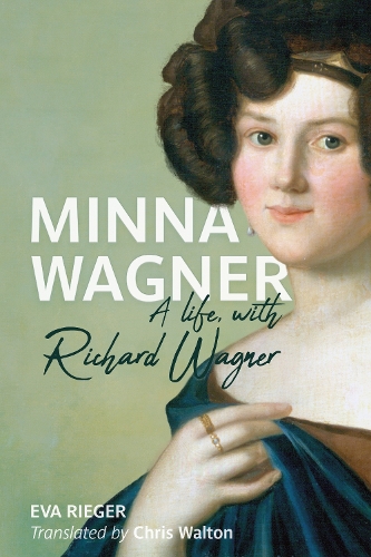 Бумажная книга «Minna Wagner: A Life, with Richard Wagner», автор Ева Ригер - фото №1