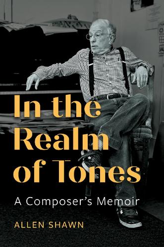 Паперова книга «In the Realm of Tones: A Composer's Memoir», автор Аллен Шон - фото №1