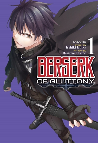 Бумажная книга «Berserk of Gluttony (Manga) Vol. 1», автор Ишики Ичика - фото №1