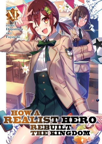 Бумажная книга «How a Realist Hero Rebuilt the Kingdom (Light Novel) Vol. 11», автор Додзиомару - фото №1