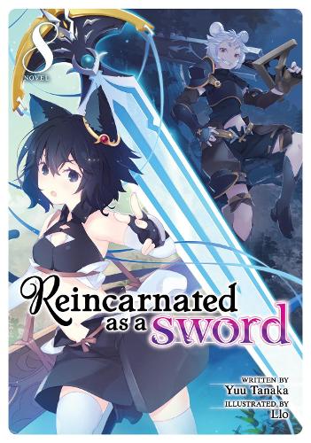 Бумажная книга «Reincarnated as a Sword (Light Novel) Vol. 8», автор Юу Танака - фото №1