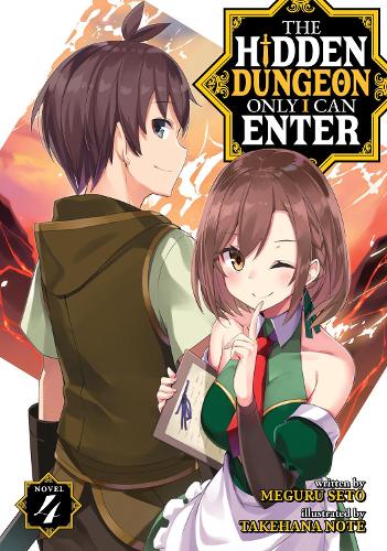 Бумажная книга «The Hidden Dungeon Only I Can Enter (Light Novel) Vol. 4», автор Мегуру Сето - фото №1