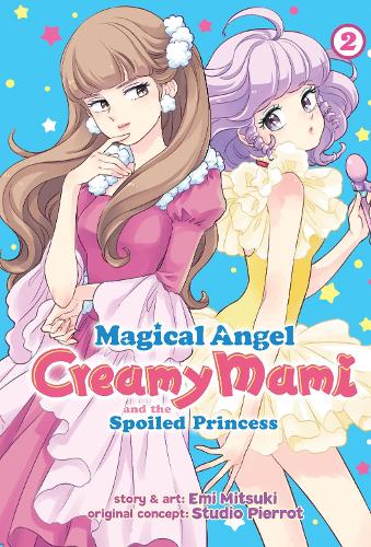 Бумажная книга «Magical Angel Creamy Mami and the Spoiled Princess Vol. 2», автор Эми Мицуки - фото №1