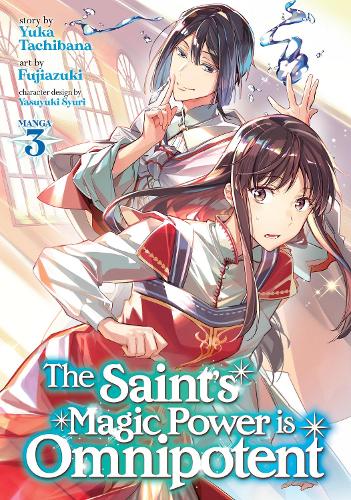 Бумажная книга «The Saint's Magic Power is Omnipotent (Manga) Vol. 3», автор Юка Тачибана - фото №1
