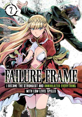 Бумажная книга «Failure Frame: I Became the Strongest and Annihilated Everything With Low-Level Spells (Manga) Vol. 2», автор Каору Шинозаки - фото №1