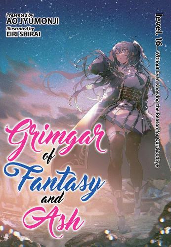 Бумажная книга «Grimgar of Fantasy and Ash (Light Novel) Vol. 16», автор Ао Джюмонджи - фото №1