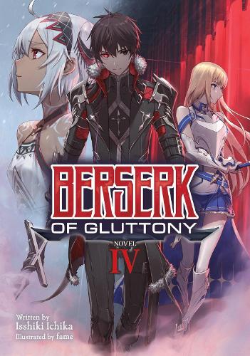 Бумажная книга «Berserk of Gluttony (Light Novel) Vol. 4», автор Ишики Ичика - фото №1