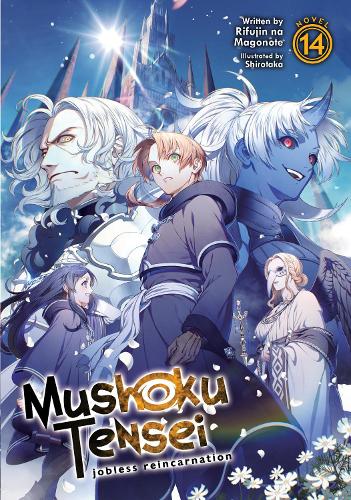 Паперова книга «Mushoku Tensei: Jobless Reincarnation (Light Novel) Vol. 14», автор Ріфуджин на Магоноте - фото №1