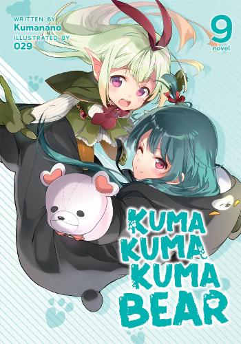Паперова книга «Kuma Kuma Kuma Bear (Light Novel) Vol. 9», автор Куманано - фото №1