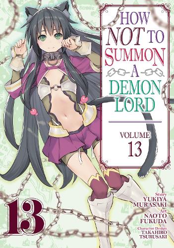 Паперова книга «How NOT to Summon a Demon Lord (Manga) Vol. 13», автор Юкія Мурасакі - фото №1