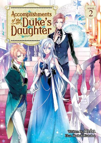 Бумажная книга «Accomplishments of the Duke's Daughter (Light Novel) Vol. 2», автор Рейя - фото №1