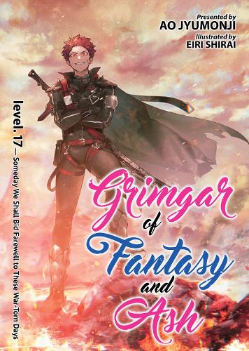 Бумажная книга «Grimgar of Fantasy and Ash (Light Novel) Vol. 17», автор Ао Джюмонджи - фото №1