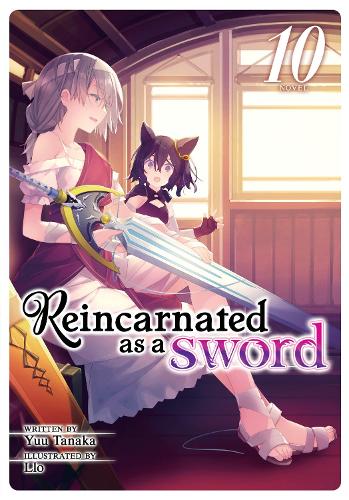 Бумажная книга «Reincarnated as a Sword (Light Novel) Vol. 10», автор Юу Танака - фото №1