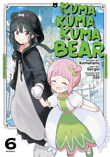 Бумажная книга «Kuma Kuma Kuma Bear (Manga) Vol. 6», автор Куманано - фото №1