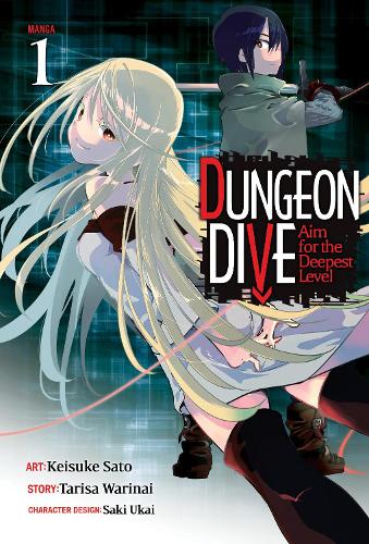 Бумажная книга «DUNGEON DIVE: Aim for the Deepest Level (Manga) Vol. 1», автор Тариса Варинай - фото №1