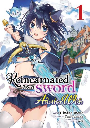 Бумажная книга «Reincarnated as a Sword: Another Wish (Manga) Vol. 1», автор Юу Танака - фото №1