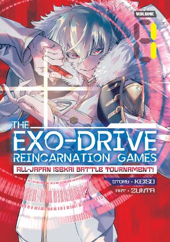 Бумажная книга «THE EXO-DRIVE REINCARNATION GAMES: All-Japan Isekai Battle Tournament! Vol. 1», автор Кейсо - фото №1