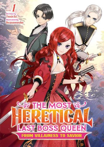 Бумажная книга «The Most Heretical Last Boss Queen: From Villainess to Savior (Light Novel) Vol. 1», автор Теничи - фото №1