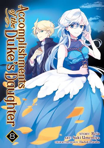 Бумажная книга «Accomplishments of the Duke's Daughter (Manga) Vol. 8», автор Рейя - фото №1