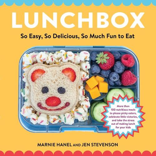Бумажная книга «Lunchbox: So Easy, So Delicious, So Much Fun to Eat», авторов Джен Стивенсон, Марни Ханель - фото №1