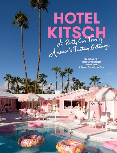 Бумажная книга «Hotel Kitsch: A Pretty Cool Tour of America’s Fantasy Getaways», авторов Кори Бинерт, Маргарет Бинерт - фото №1