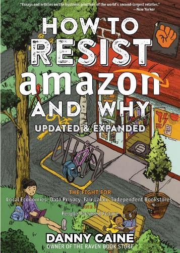 Паперова книга «How To Resist Amazon And Why (2nd Edition)», автор Денні Кейн - фото №1