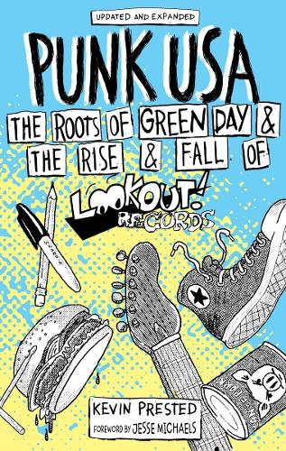 Бумажная книга «Punk USA: The Roots of Green Day & The Rise and Fall of Lookout Records», автор Кевин Престед - фото №1