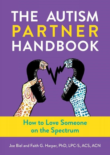 Бумажная книга «The Autism Partner Handbook: How to Love Someone on the Spectrum», автор Фейт Г. Харпер - фото №1
